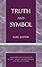 Truth and Symbol by 