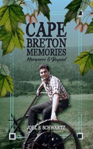 Cape Breton Memories: Margaree & Beyond