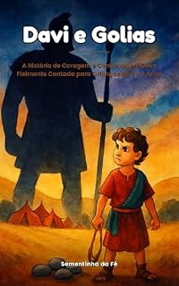 Livro Davi e Golias: A história de coragem e confiança em Deus fielmente contada para crianças de 6 a 8 anos (Sementinhas da Fé)