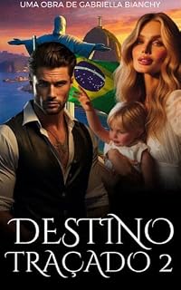 Livro Destino Traçado 2 (Saga Destinos)