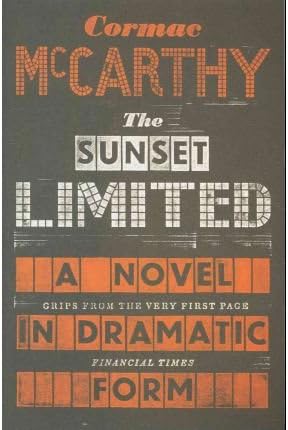 [(The Sunset Limited)] [Author: Cormac McCarthy] published on (February, 2011) Paperback – 4 Feb 2011