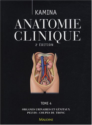 RÃ©sultat de recherche d'images pour "Anatomie clinique, T4 Systeme endocrine, Organes urinaires et gÃ©nitaux, pelvis , coupe du tronc KAMINA"