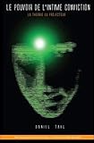 Le pouvoir de l'intime conviction - La théorie du projecteur by
