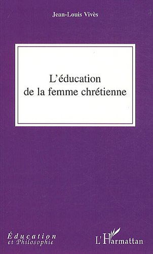 L' éducation de la femme chrétienne