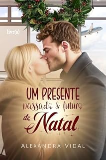 Livro Um presente, passado & futuro de Natal