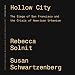 Hollow City: The Siege of San Francisco and the Crisis of American Urbanism - Book by Rebecca Solnit