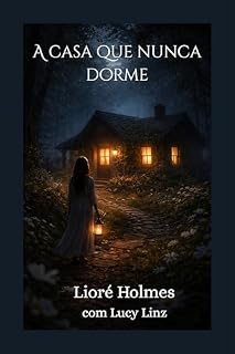 Livro A casa que nunca dorme