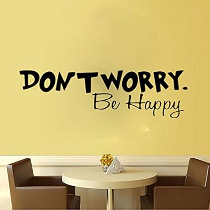 Citation En Anglais Ne Vous Inquietez Pas Soyez Heureux Sticker Mural Vinyle Home Decor Sticker Salon Salle D Enfants Amazon Fr Cuisine Maison