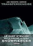 Le Transperceneige (French Edition) by 