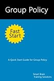 Image de Group Policy Fast Start: A Quick Start Guide for Group Policy
