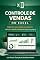 Livro Controle de Vendas no Excel: Organize suas vendas, acompanhe metas e calcule comissões de forma prática (Excel Profissional)