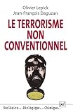 Le Terrorisme non conventionnel by Olivier Lepick, Jean-François Daguzan