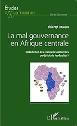 La  mal gouvernance en Afrique centrale