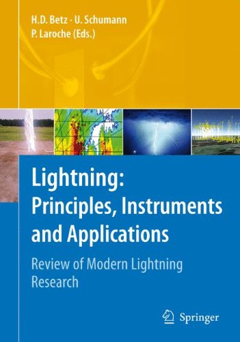 Lightning: Principles, Instruments and Applications: Review of Modern Lightning Research