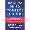 The Silva Mind Control Method: The Revolutionary Program by the Founder of the World’s Most Famous Mind Control Course Paperback – 19 april 2022