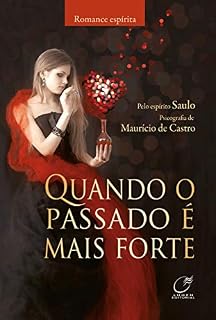 Livro Quando o Passado é mais Forte
