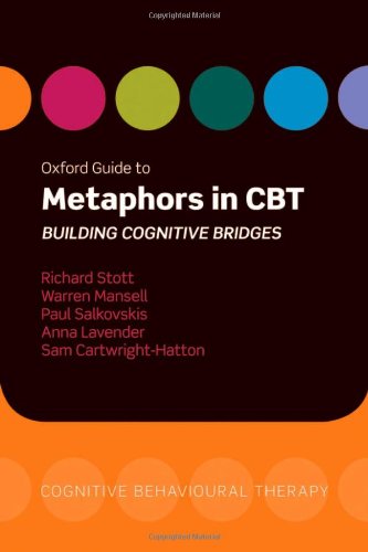 Oxford Guide to Metaphors in CBT Building Cognitive Bridges (Paperback)