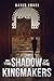 In The Shadow Of The Kingmakers by Vahid Imani