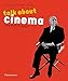 Talk About Cinema by Jean-Baptiste Thoret, Elisabeth Couturier