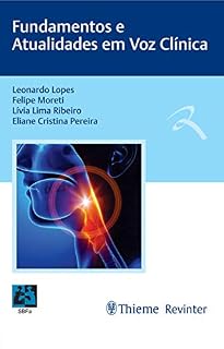 Livro Fundamentos e Atualidades em Voz Clínica
