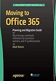 Moving to Office 365: Planning and Migration Guide