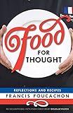 Food for Thought: Reflections and Recipes by 
