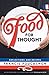 Food for Thought: Reflections and Recipes by 