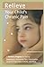 Relieve Your Child's Chronic Pain: A Doctor's Program for Easing Headaches, Abdominal Pain, Fibromya by Elliot J. Krane M.D.