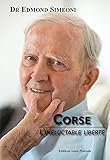 Corse, l'inéluctable liberté by 