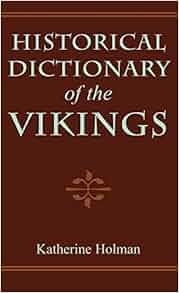Amazon Com Historical Dictionary Of The Vikings