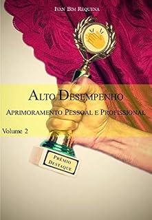 Livro ALTO DESEMPENHO: aprimoramento pessoal e profissional - Volume 2