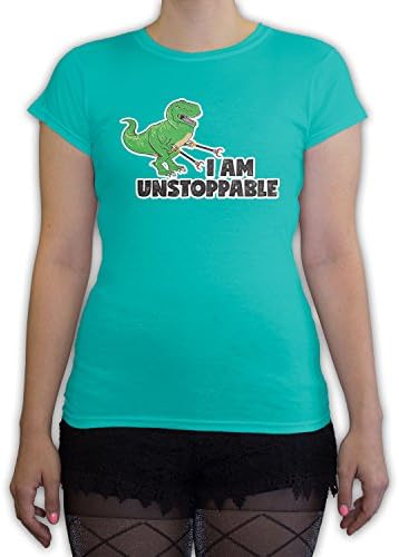 Death By Novelty - I Am Unstoppable T-Rex Women's Fashion T-Shirt Teal