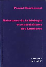 Naissance de la biologie et matérialisme des Lumières