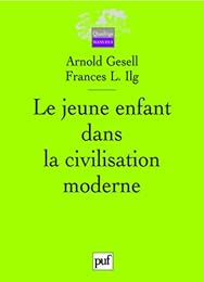 Le  jeune enfant dans la civilisation moderne