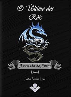 Livro O último dos róis: Ascensão de Azira