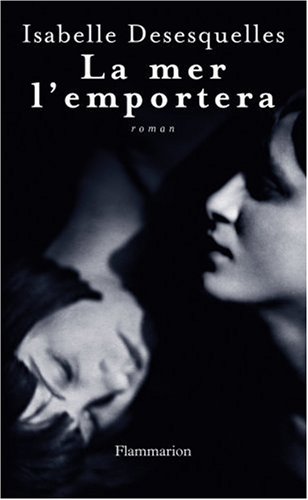 La mer l'emportera: roman