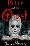 Peter And The Ghost (Story #23) (PETER AND THE MONSTERS)