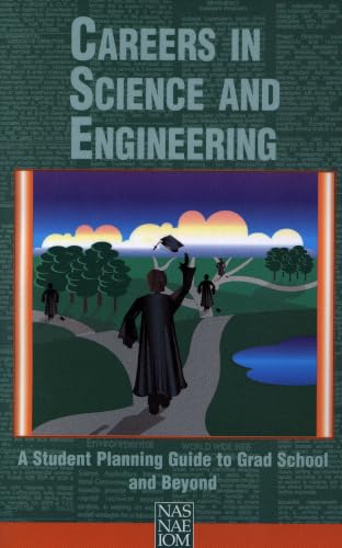 Careers in Science and Engineering: A Student Planning Guide to Grad School and Beyond at Amazon