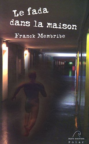 Le  fada dans la maison