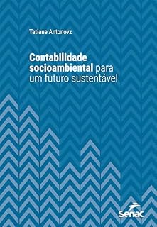 Livro Contabilidade socioambiental para um futuro sustentável (Série Universitária)