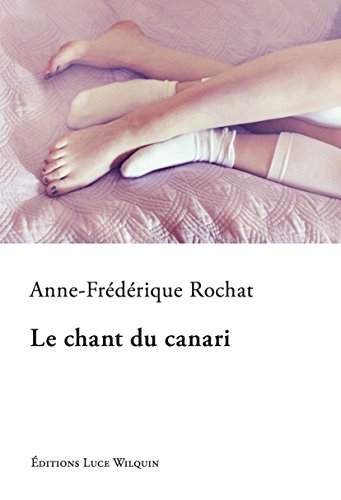 Le chant du canari: roman