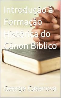 Livro Introdução à Formação Histórica do Cânon Bíblico (Reflexões)