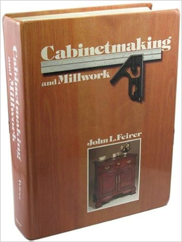 Cabinetmaking And Millwork Fifth Edition By Feirer John Louis
