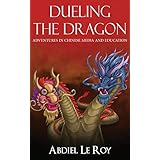 Dueling the Dragon: Adventures in Chinese Media and Education