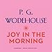 Joy in the Morning by