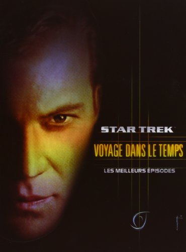 Star Trek, Les Meilleurs Épisodes : Voyage Dans Le Temps