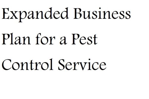 Expanded Business Plan for a Pest Control Service (Professional Fill-in-the-Blank Business Plans by specific type of business with editable CD-ROM) by MBA Nat Chiaffarano (Loose Leaf)