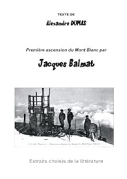 Première ascension du Mont Blanc par Jacques Balmat