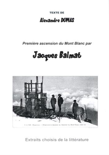 Première ascension du Mont Blanc par Jacques Balmat