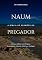 Livro Naum: A Bíblia de Sermões do Pregador: Esboços Bíblicos para Pregação Expositiva e Estudos Bíblicos (Profetas Menores)